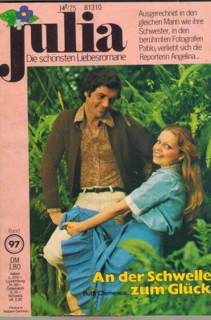 Julia  Band 97 Auf der Schwelle zum Glueck RUTH CLEMENCE