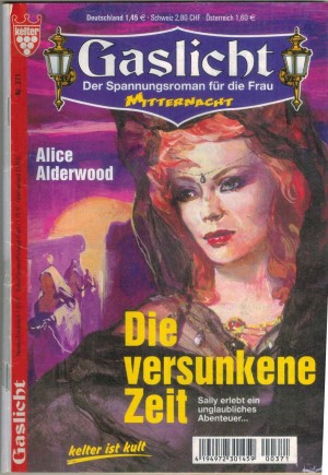 Gaslicht Nr. 371 Die versunkene Zeit ALICE ALDERWOOD