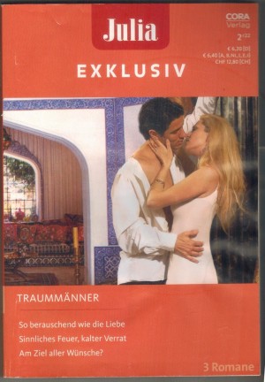 Julia EXKLUSIV Band 346 So berauschend wie die Liebe ... JACQUELINE BAIRD Sinnliches Feuer, kalter Verrat ... DANI COLLINS Am Ziel aller Wuensche ... LUCY MONROE