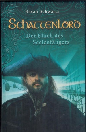 Schattenlord Der Fluch des Seelenfaengers Schwartz, Susan