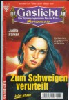 Gaslicht 376 Zum Schweigen verurteilt Judith Parker