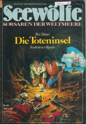 Seewoelfe Nr. 37 Die Toteninsel  ROY PALME