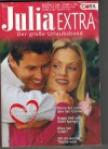 Julia EXTRA  Band 204   Sterne der Liebe ueber San Cotone ... KAY THRPE Happy End auf Silver Sprigs  ... CAROL GRACE Alles nur Zufall ... PENNY JORDAN Mit Dir werden Traeume wahr ... SUSAN NAPIER