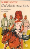Und abends etwas Liebe MARY SCOTT