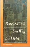 Der Weg ins Licht PEARL S. BUCK
