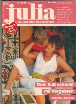 Julia  Band 590 Dein Kuss schenkt mir Vergessen CLAUDIA JAMESON