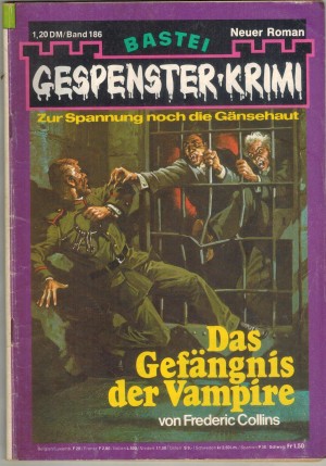 Gespenster Krimi Band  186 Das Gefaengnis der Vampire FREDERIC COLLINS