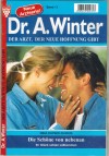 Dr. A. Winter Band 11  Die Schoene von nebenan  NINA KAYSER-DARIUS