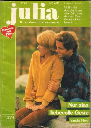 Julia  Band 473  Nur eine liebvolle Geste  SANDRA FIELD