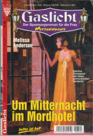Gaslicht Nr. 390 Um Mitternacht im Mordhotel MELISSA ANDERSON