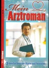 Mein Arztroman Nr. 63 Alle sind verrueckt nach Linda Nichts als Kummer mit den Kindern Die Frau ohne Gewissen 3 x PATRICIA VANDENBERG