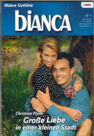 biANCA Band 1550 Grosse Liebe in einer kleinen Stadt CHRISTINE FLYNN