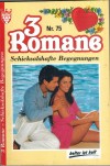 3 Romane   Nr. 75 Wenn Kinder Schicksal spielen ... ANNE ALEXANDER Die Sennerin von der Guetler-Alm ... STEFANIE VALENTIN Die schwierige Tochter ... PATRICIA VANDENBERG