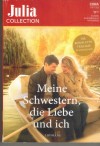 Julia Collection Band 190 LILIAN DARCY Am stillen See der Sehnsucht Sag mir, dass es Liebe ist Am Ufer der heimlichen Wuensche