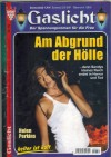 Gaslicht Nr. 752 Am Abgrund der Hoelle HELEN PERKINS