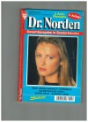 Dr. Norden Nr. 152 Was verschweigt Corinna Die betrogene Braut Zuviel Geld - zuwenig Liebe PATRICIA VANDENBERG