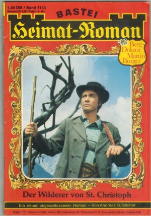 heimat-Roman Band 1144  Der Wilderer von St. Christoph ANDREAS KUFSTEINER
