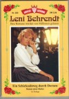 GROSSE KELTER AUSGABE LENI BEHRENDT Nr. 380 Ein Schicksalsweg durch Dornen