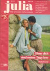 Julia Band 486 Ohne dich sind meine Tage leer PAULA FOREST
