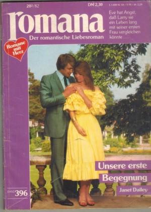 ROMANA Band 396 Unsere erste Begegnung JANET DAILEY