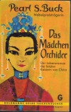 Das Maedchen Orchidee PEARL S. BUCK