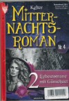 Mitternachtsroman Nr. 4  Die zerstoerte Legende Tochter der Nacht 2 x JENNY STEIGER