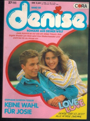 denise  Band 135 Keine Wahl fuer Josie STEPHANIE GORDON TESSLER