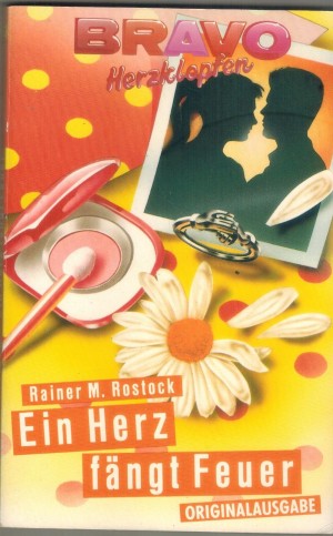 bravo GIRL  Band 2638 Ein Herz faengt Feuer RAINER M.  ROSTOCK