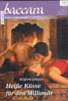 baccara  Band 1815  Heisse Kuesse fuer den Ein Millionaer Robyn Grady