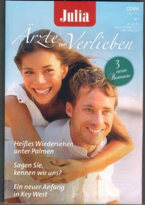 Julia Aerzte zum Verlieben Band 176 Heisses Wiedersehen unter Palmen ... CHARLOTTE HAWKES Sagen Sie, kennen wir uns ... ANNIE CLAYTON Ein neuer Anfang in Key West ... DEANNE ANDERS