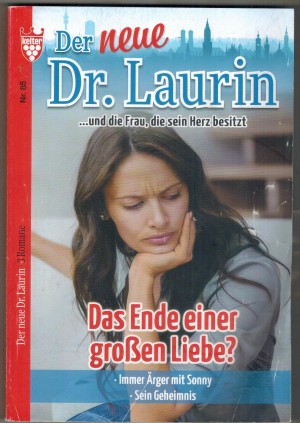 Der neue Dr. Laurin  Band 85 Das Ende einer grossen Liebe ... VIOLA MAYBACHImmer Aerger mit Sonny ...VIOLA MAYBACHSein Geheimnis ... VIOLA MAYBACH