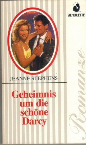 Silhouette ROMANZE Geheimnis um die schone Darcy JEANNE STEPHENS