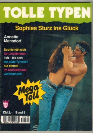 TOLLE TYPEN Band 5 Sophies Sturz ins Glueck ANNETE MANSDORF