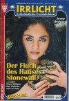 Irrlicht Nr. 1152 Der Fluch des Hauses Stonewall  JEANY STEIGER