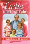 Liebe und Familie Sammelband 37 Geliebte Esther ... Anne Alexander Ein kurzer Traum vom Glueck ... Patricia Vandenberg Erfuellung einer Sehnsucht ... Anne Alexander