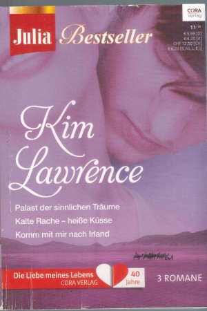 Julia Bestseller Band 180 KIM LAWRENCE Palast der sinnlichen Traeume Kalte Rache - heisse Kuesse Komm mit mir nach Irland