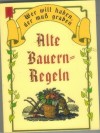 Alte Bauern- Regeln Wer will haben, der muss graben