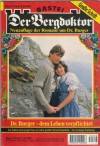 Der Bergdoktor Band 376 Dr. Burger - dem Leben verpflichtet ANDREAS KUFSTEINER