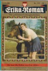 Erika-Roman Nr. 1797 Sie war die Erbin von Gut Ahlen  EVA BERGER