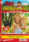 Toni der Huettenwirt Nr. 410 Wer ist Wendy wirklich ? Friederike von Buchner