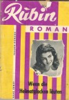 Rubin Roman Nr. 466 Wenn die Heimatglocken laeuten  HANS ERNST