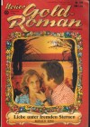 Neuer Gold- Roman  Nr. 129 Liebe unter fremden Sternen RONALD KING
