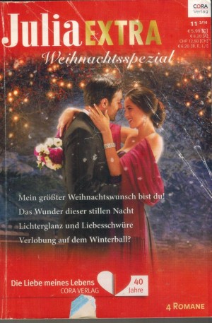 Julia EXTRA  Band 423 Mein groesster Weihnachtswunsch bist Du ... SARAH MORGAN Das Wunder dieser stillen Nacht ... JENNIFER FAYE  Lichterglanz und Liebesschwuere ... CAROLE MORTIMER Verlobung auf dem Winterball ... JESSICA GILMORE