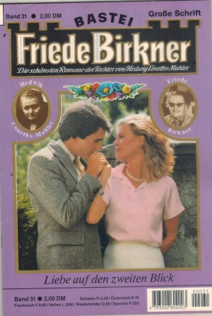 FRIEDE BIRKNER Band 31 Liebe auf en zweiten Blick