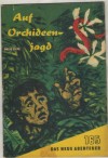 Das neue Abenteuer 165 Auf Orchideenjagd RICHARD KRUMHOLZ