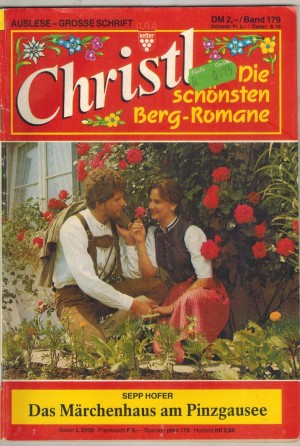 Christl Auslese Band 179  Das Maerchenhaus am Pinzgausee FLORIAN BURGSTALLER