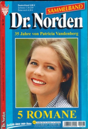 Dr. Norden Sammelband 147  Wer ist die Mutter Wenn Liebe zum Pruefstein wird Sabrinas Hochzeitsreise Die Cousine aus Amerika Doch es kam alles anders   PATRICIA VANDENBERG