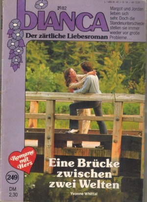 biANCA Band 249 Eine Bruecke zwischen zwei Welten YVONNE WHITTAL