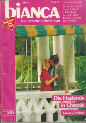 biANCA Band 287 Die Hazienda in Chapala JOHANNA PHILLIPS