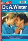 Dr. A. Winter Band 11  Die Schoene von nebenan  NINA KAYSER-DARIUS